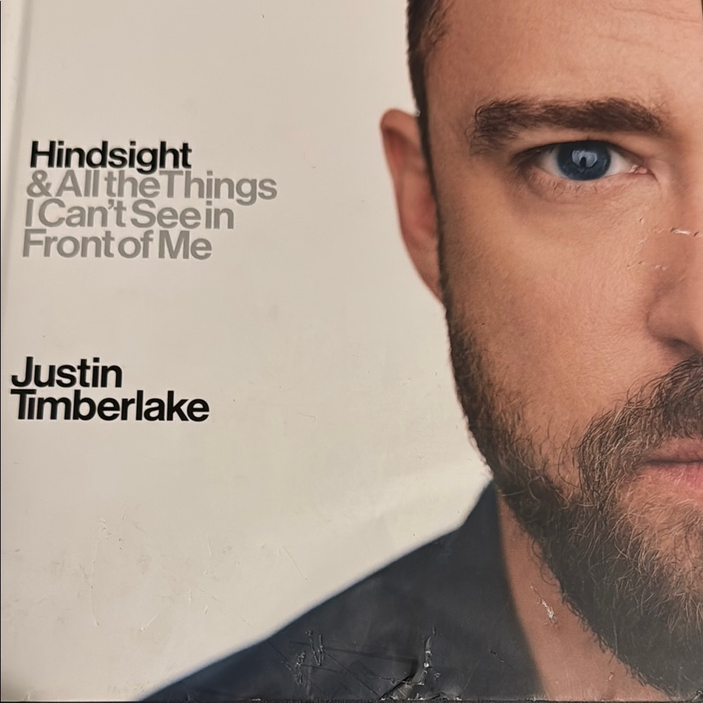 Hindsight- Justin Timberlake
